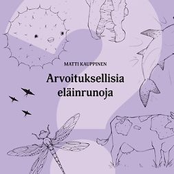 Kauppinen, Matti - Arvoituksellisia eläinrunoja, ebook