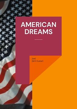 Järvi-Laturi, Joni - American Dreams, ebook