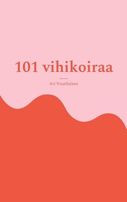 Voutilainen, Ari - 101 vihikoiraa, ebook