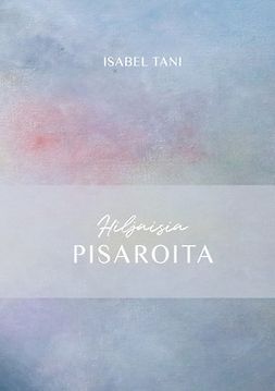 Tani, Isabel - Hiljaisia pisaroita, ebook