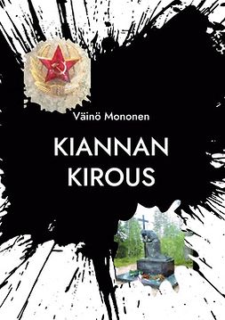 Mononen, Väinö - KIANNAN KIROUS: Neuvostojoukot Suomussalmella 1939-40, e-kirja