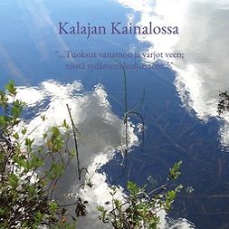Korhonen, Sanna - Kalajan Kainalossa, ebook