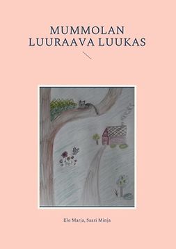 Marja, Elo - Mummolan luuraava Luukas, ebook
