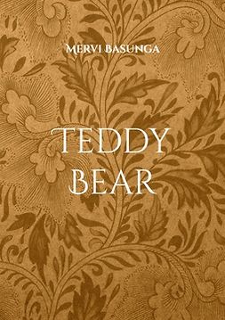 Basunga, Mervi - Teddy Bear, e-kirja