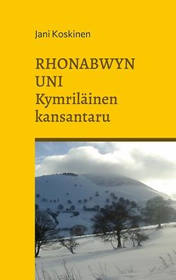 Koskinen, Jani - Rhonabwyn uni - kymriläinen kansantaru, ebook