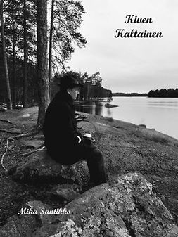 Santikko, Mika - Kiven Kaltainen, e-bok