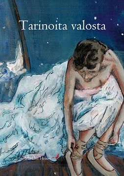 Heino, Markku - Tarinoita valosta, ebook