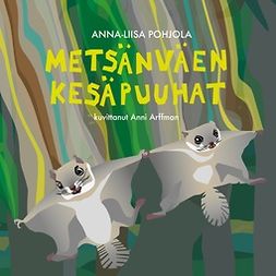 Arffman, Anni - Metsänväen kesäpuuhat, e-bok