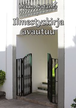 Satama, Mikko - Ilmestyskirja avautuu, ebook