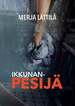 Lättilä, Merja - Ikkunanpesijä, ebook