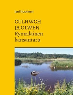 Koskinen, Jani - Culhwch ja Olwen - kymriläinen kansantaru, e-kirja
