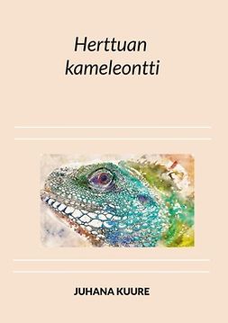 Kuure, Juhana - Herttuan kameleontti: Runoja, ebook