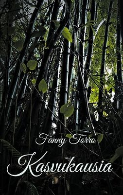 Torro, Fanny - Kasvukausia, ebook