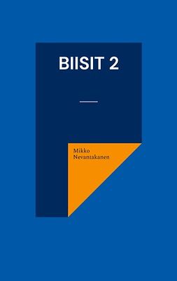 Nevantakanen, Mikko - Biisit 2, ebook