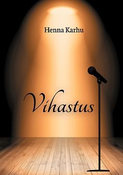 Karhu, Henna - Vihastus, ebook