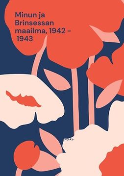 Rokka, Tuula - Minun ja Brinsessan maailma, 1942 - 1943, e-kirja