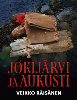 Räisänen, Veikko - Jokijärvi ja Aukusti, e-bok