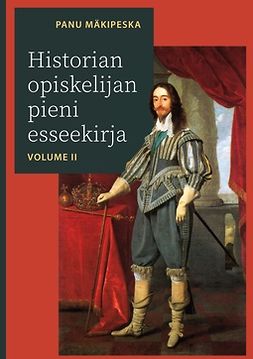Mäkipeska, Panu - Historian opiskelijan pieni esseekirja vol. 2, e-bok