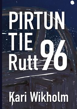 Wikholm, Kari - Pirtun tie, Rutt 96, ebook