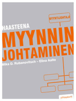 Aalto, Elina - Haasteena myynnin johtaminen, ebook