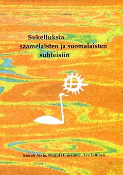 Aikio, Samuli - Sukelluksia saamelaisten ja suomalaisten suhteisiin, e-kirja