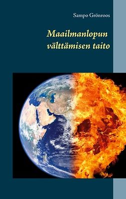 Grönroos, Sampo - Maailmanlopun välttämisen taito, ebook