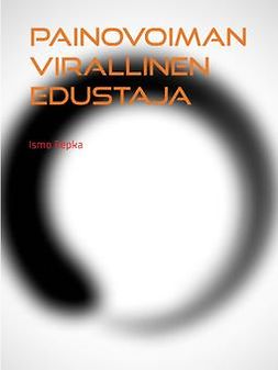 Repka, Ismo - Painovoiman virallinen edustaja: Toinen, ebook