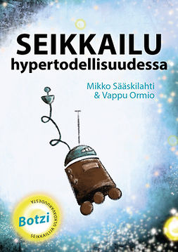 Sääskilahti, Mikko - Botzi: Seikkailu hypertodellisuudessa, e-bok