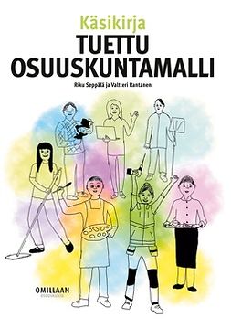 Rantanen, Valtteri - Käsikirja Tuettu osuuskuntamalli, e-bok