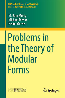 Dewar, Michael - Problems in the Theory of Modular Forms, ebook