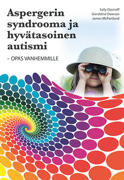 Ozonoff, Sally - Aspergerin syndrooma ja hyvätasoinen autismi, e-kirja