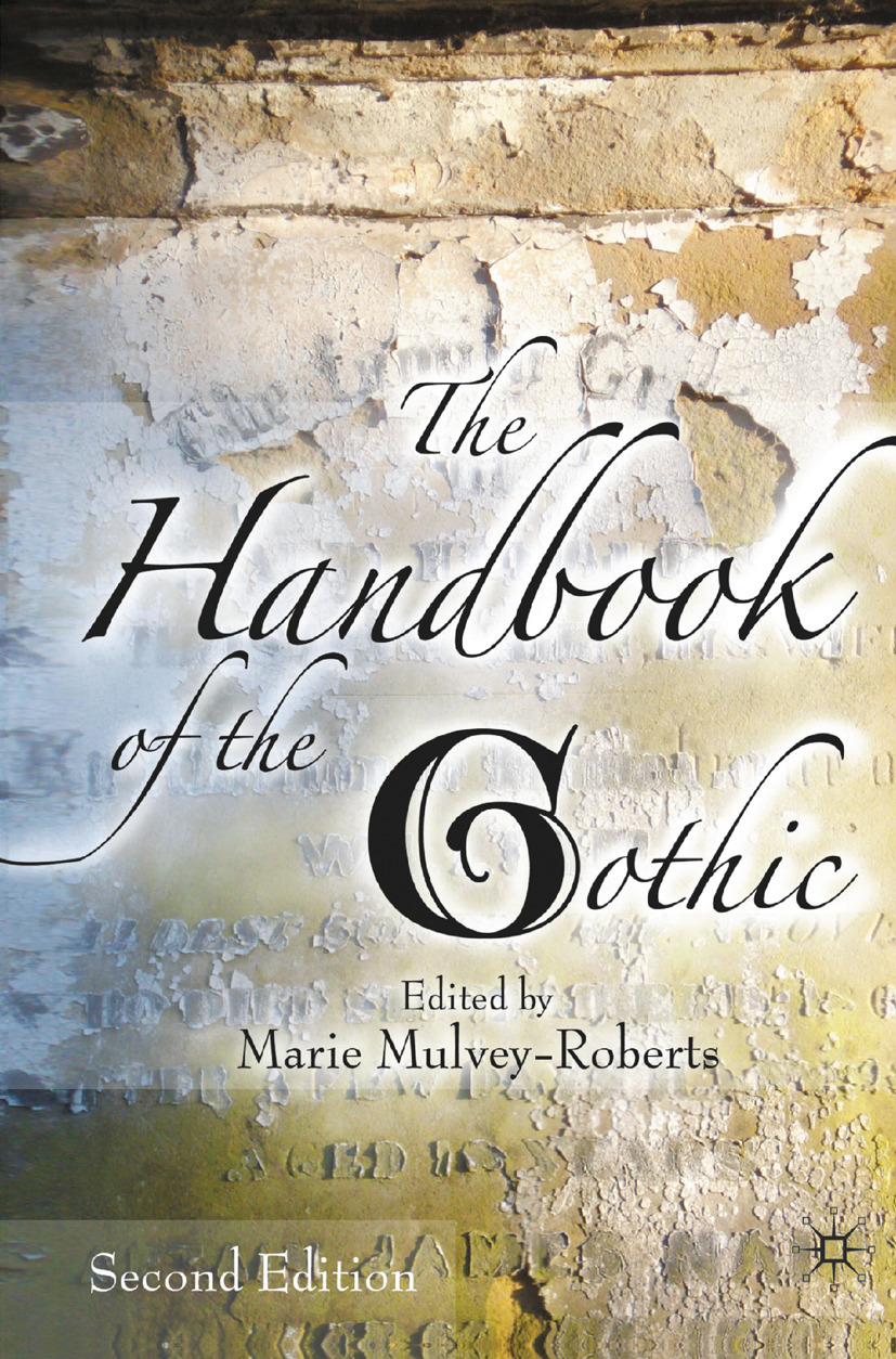 Mulvey-Roberts, Marie - The Handbook of the Gothic, e-bok