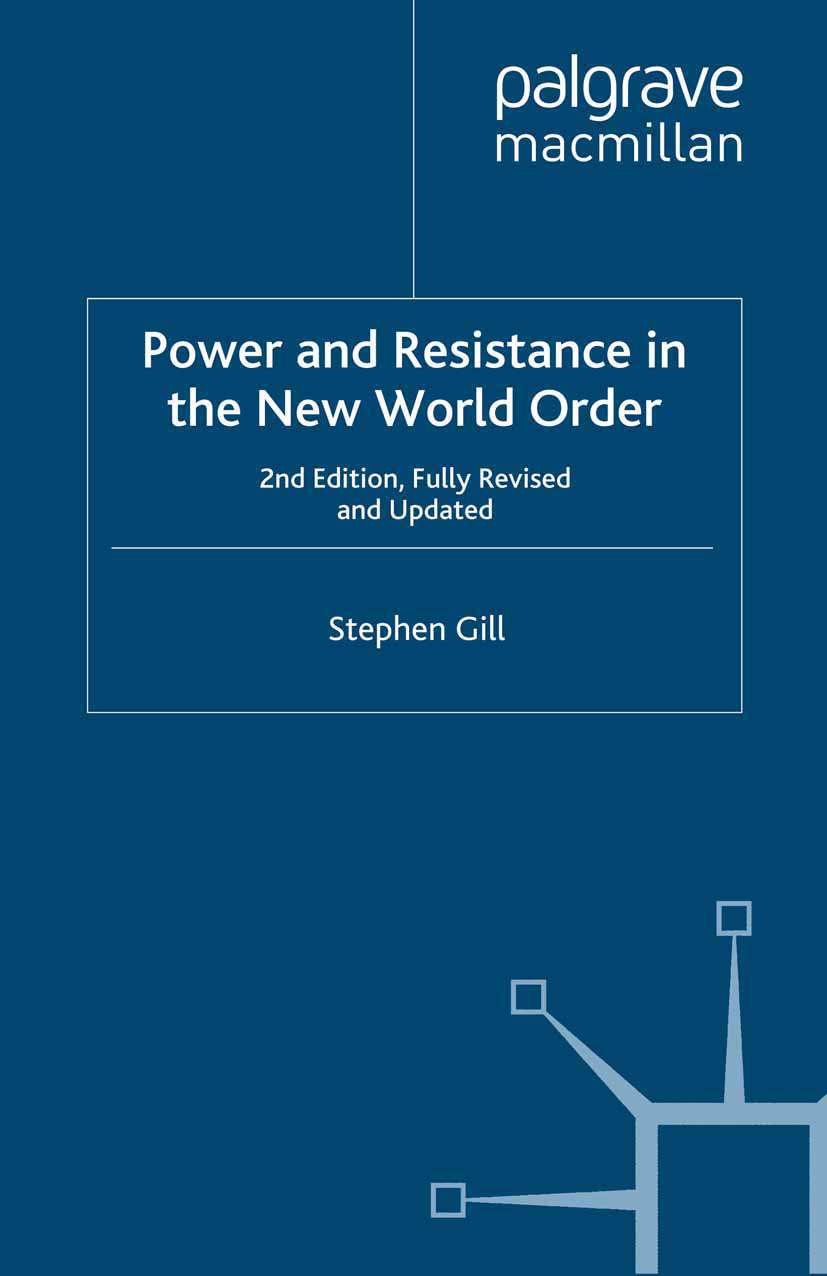 Gill, Stephen - Power and Resistance in the New World Order, ebook