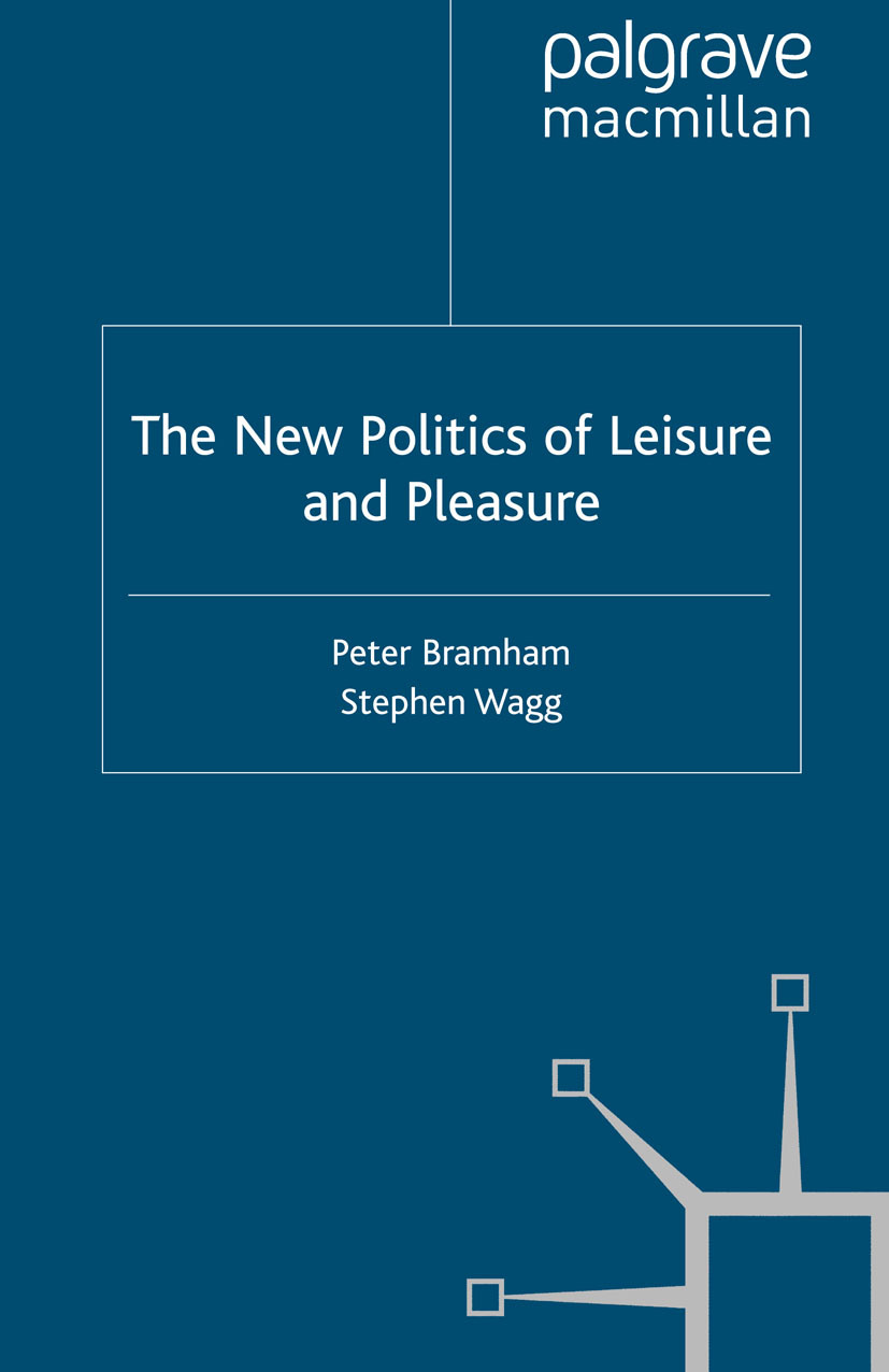 Bramham, Peter - The New Politics of Leisure and Pleasure, e-bok