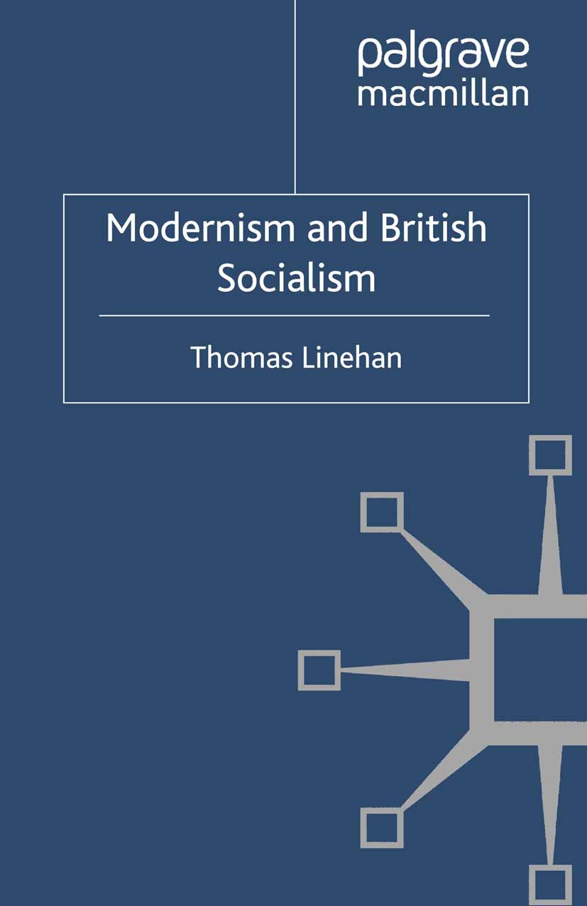 Linehan, Thomas - Modernism and British Socialism, ebook