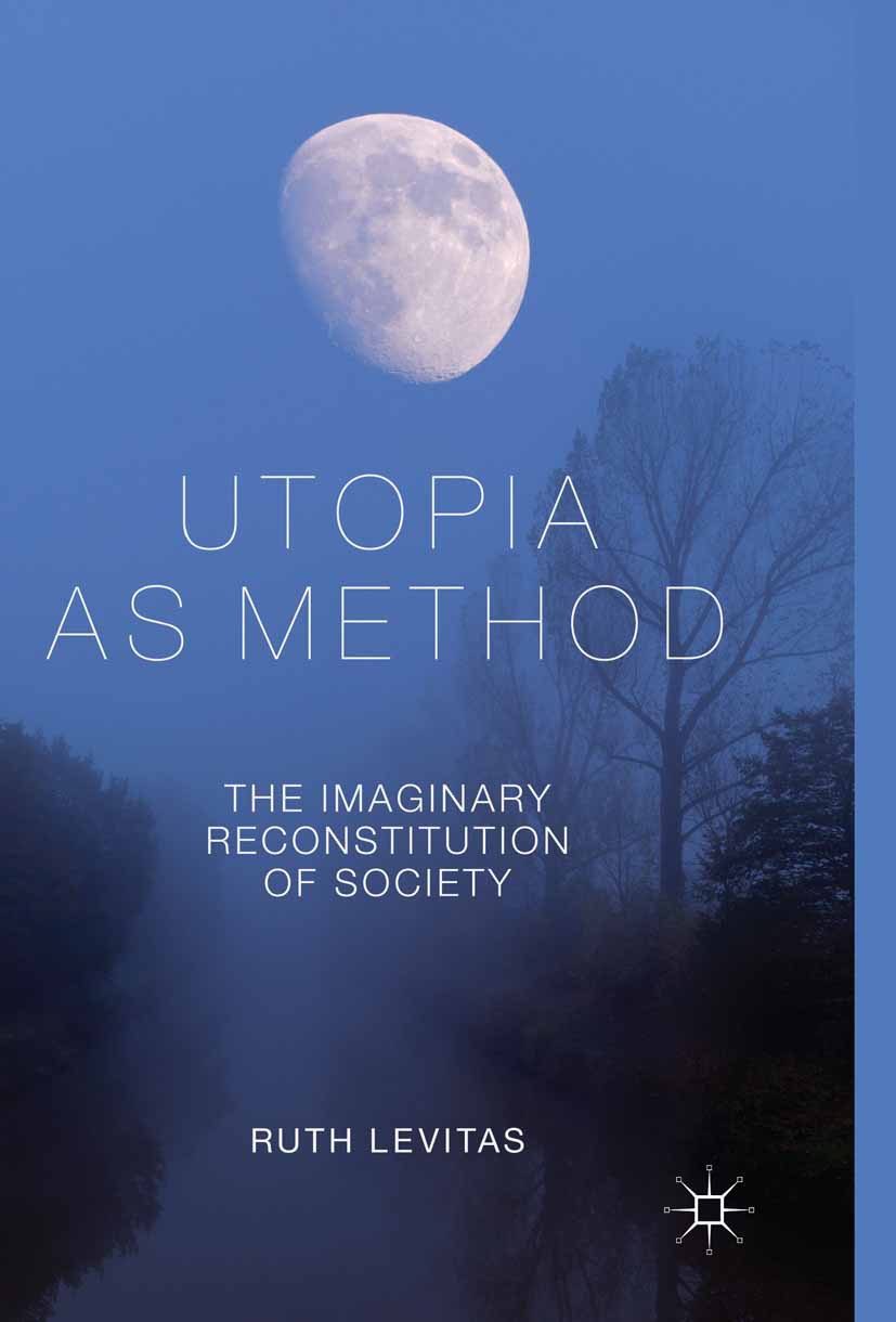Levitas, Ruth - Utopia as Method, e-bok