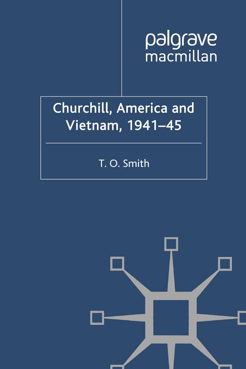 Smith, T. O. - Churchill, America and Vietnam, 1941–45, ebook