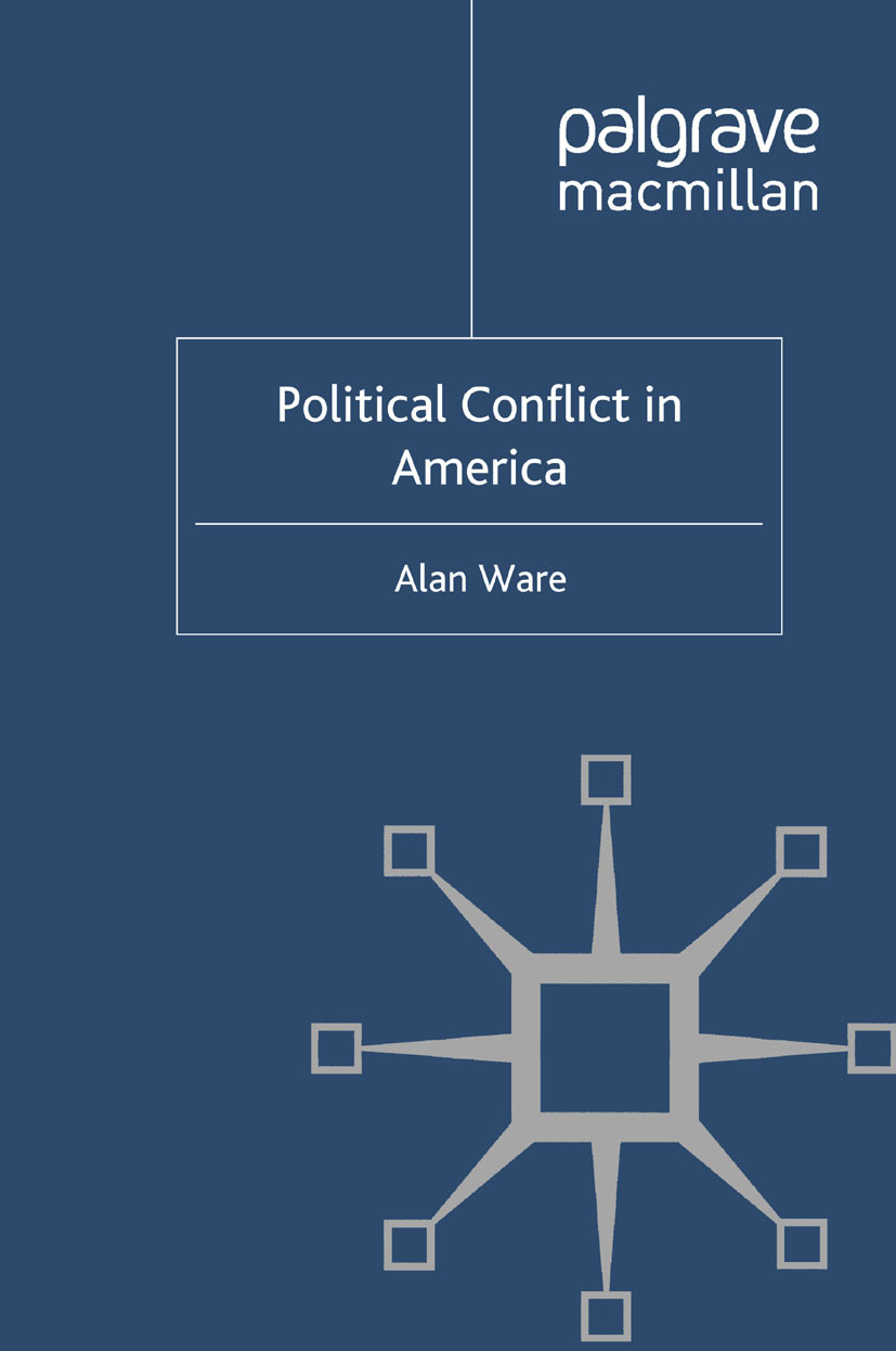 Ware, Alan - Political Conflict in America, ebook