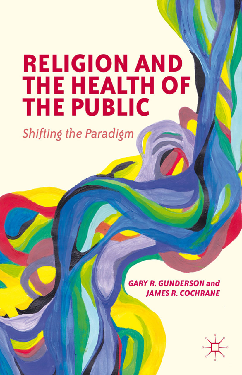 Cochrane, James R. - Religion and the Health of the Public, ebook