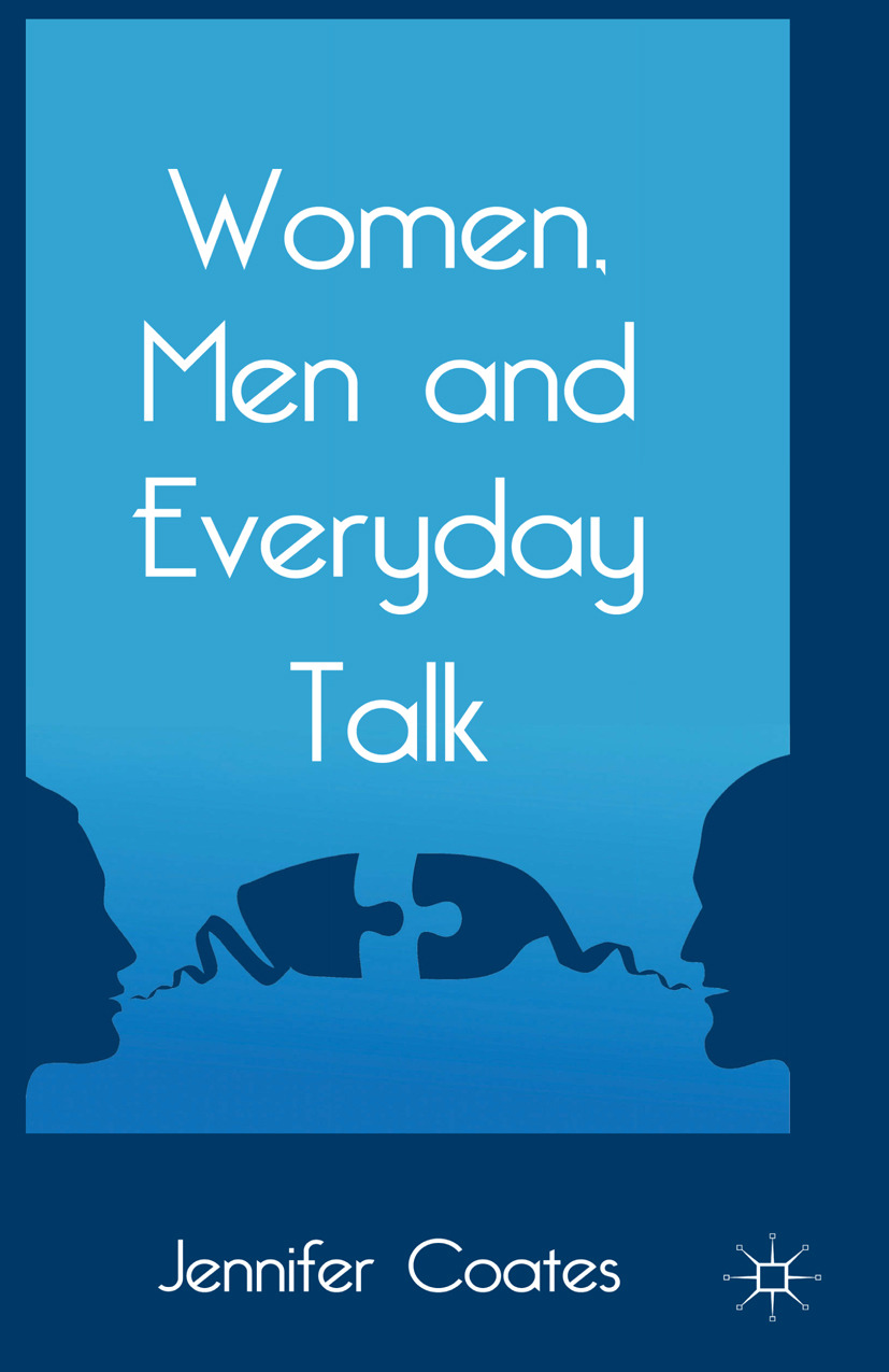Coates, Jennifer - Women, Men and Everyday Talk, e-kirja