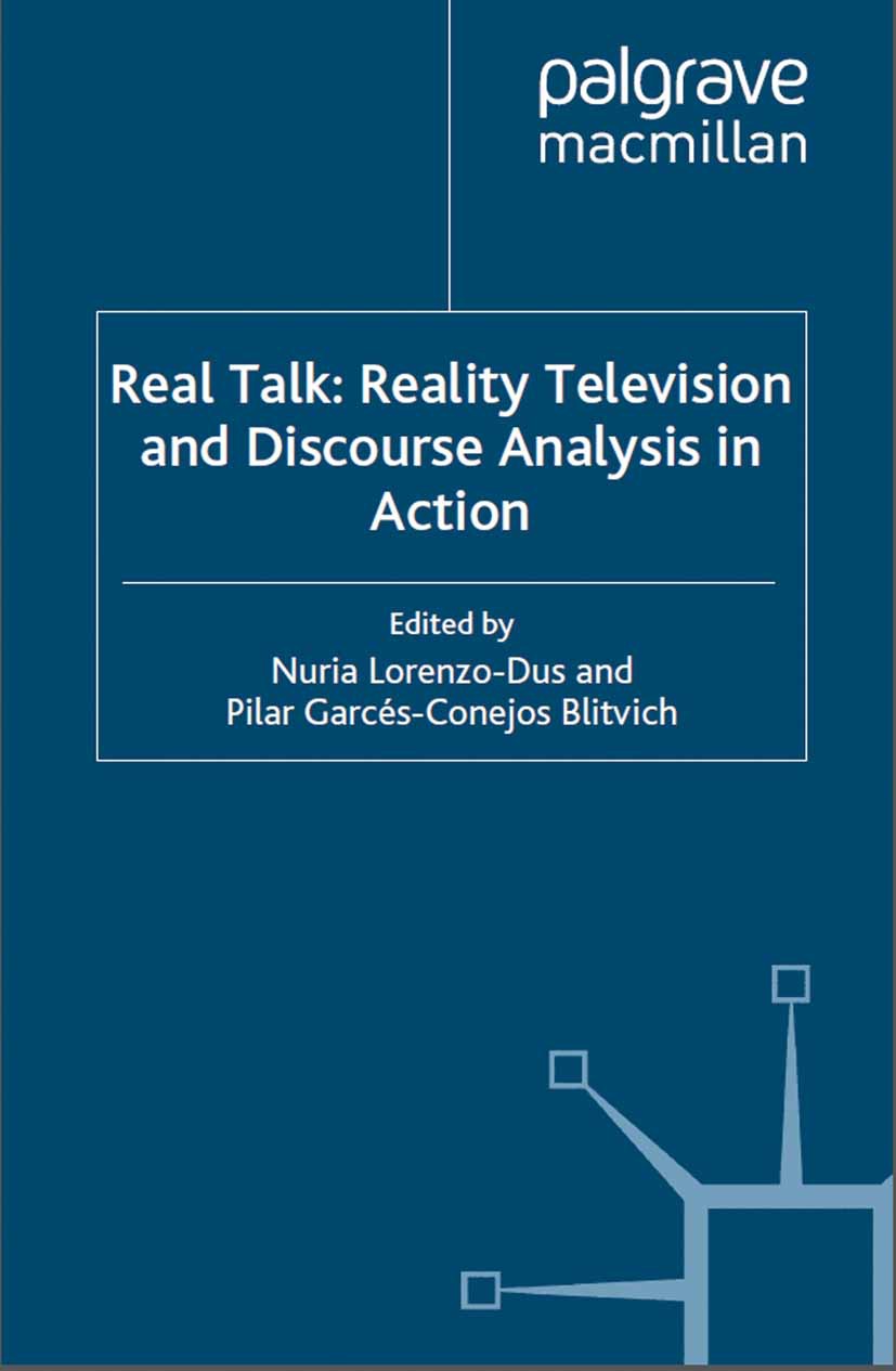 Blitvich, Pilar Garcés-Conejos - Real Talk: Reality Television and Discourse Analysis in Action, ebook