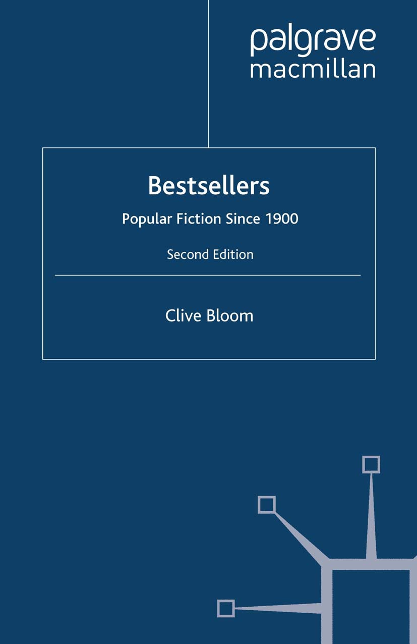 Bloom, Clive - Bestsellers: Popular Fiction Since 1900, e-kirja
