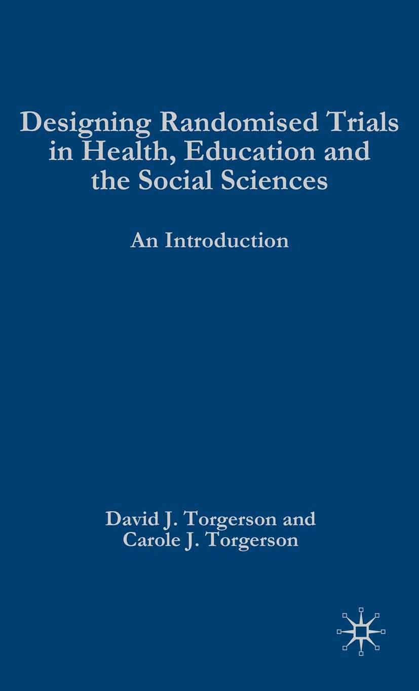 Torgerson, Carole J. - Designing Randomised Trials in Health, Education and the Social Sciences, ebook