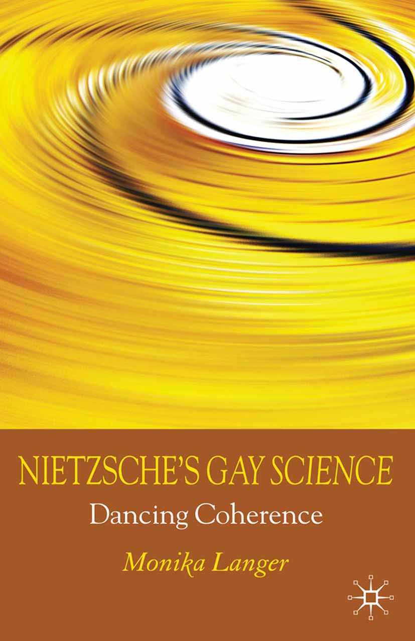 Langer, Monika M. - Nietzsche’s <Emphasis Type="Italic">Gay Science</Emphasis>, ebook