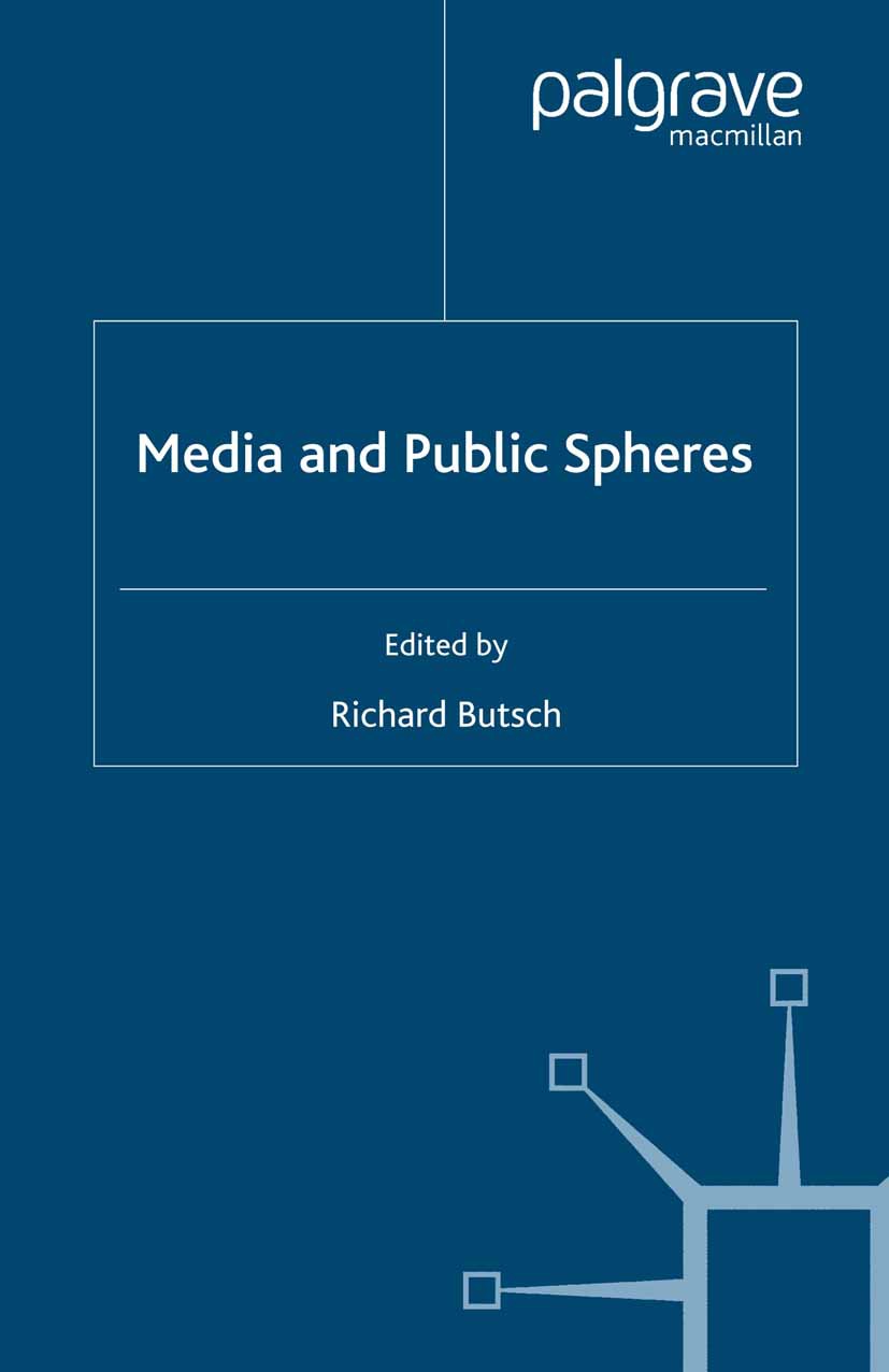 Butsch, Richard - Media and Public Spheres, e-bok