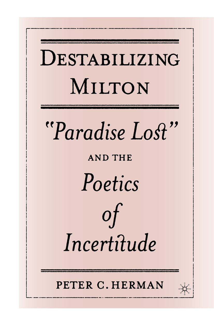 Herman, Peter C. - Destabilizing Milton, e-kirja