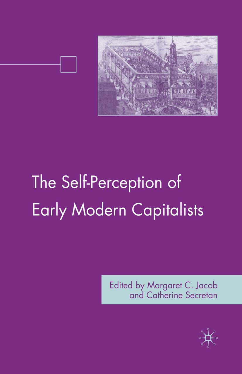 Jacob, Margaret C. - The Self-Perception of Early Modern Capitalists, e-kirja