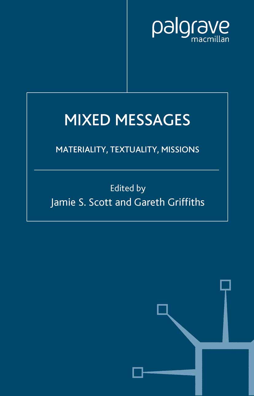 Griffiths, Gareth - Mixed Messages: Materiality, Textuality, Missions, e-kirja