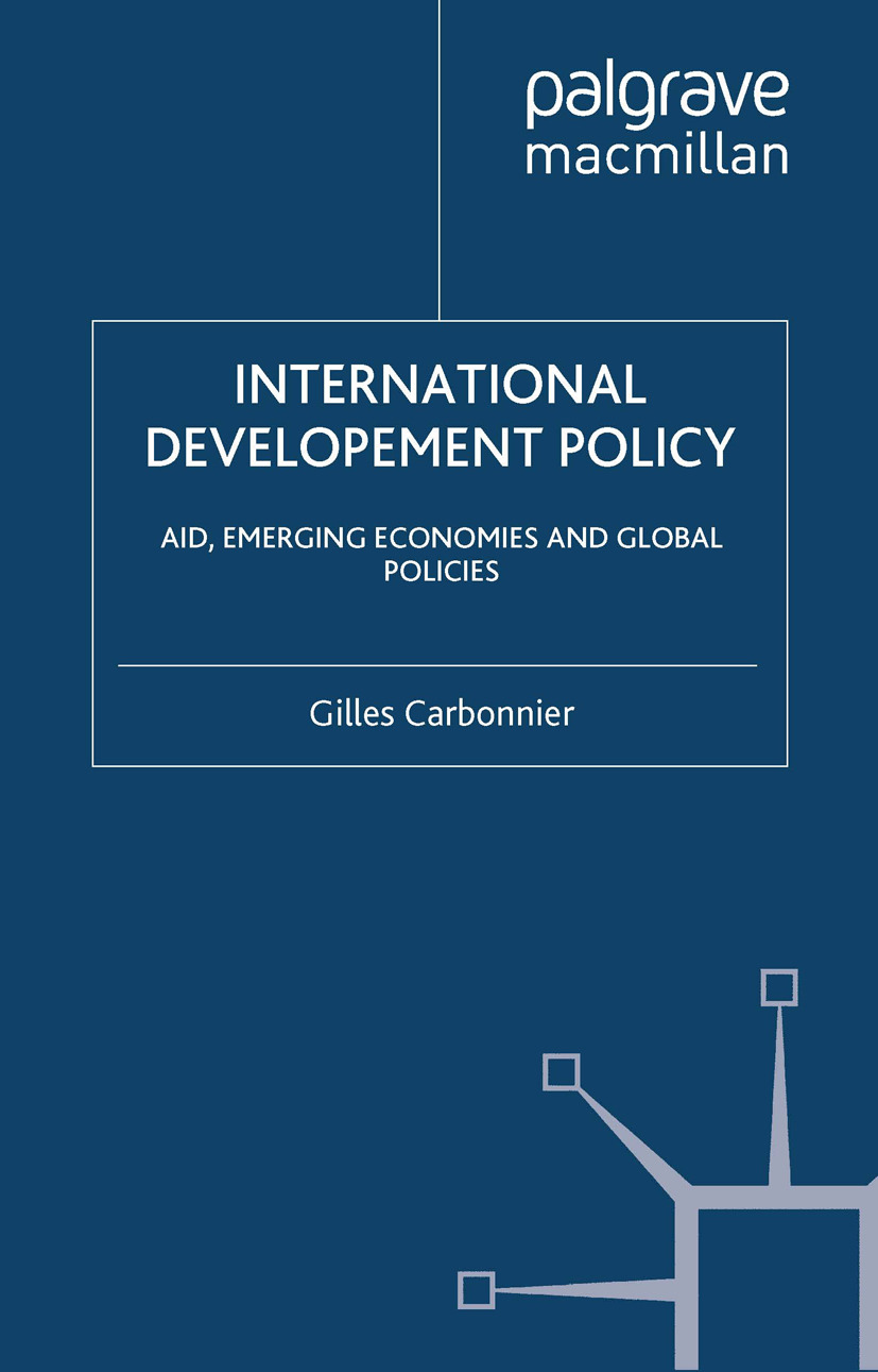 Carbonnier, Gilles - International Development Policy: Aid, Emerging Economies and Global Policies, ebook
