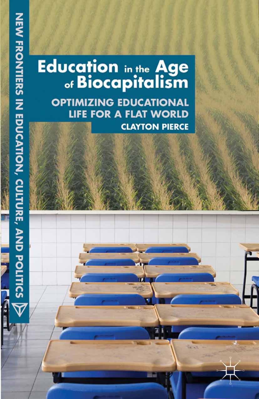 Pierce, Clayton - Education in the Age of Biocapitalism, ebook